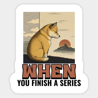 When you finish series... Sticker